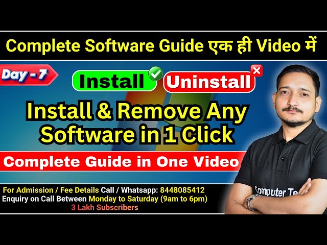 #7 DAY-7 Computer Class | How to Install/ uninstall any Software in 1 Click? | Computer Tech Academy