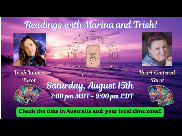Readings with Marina and Trish!