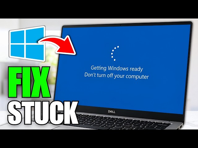 How To Fix Stuck Getting Windows Ready Don't Turn Off Your Computer
