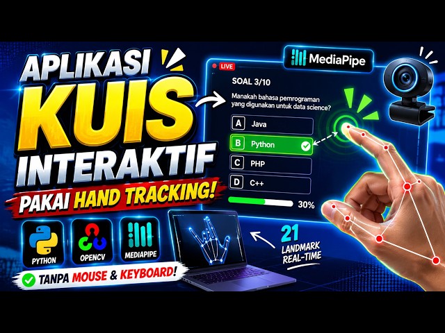 Aplikasi Kuis Interaktif Pakai Hand Tracking | Computer Vision & MediaPipe