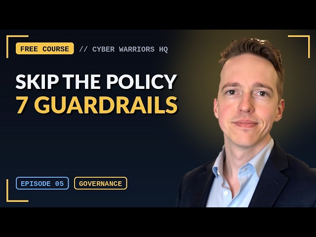 You Don't Need an AI Policy. You Need These 7 Guardrails