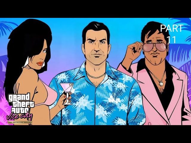 GTA Vice city gameplay walkthrough #11