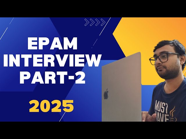 EPAM Round 2 Java Developer Interview Experience (6+ years experience) 2025 | Lead Java Developer