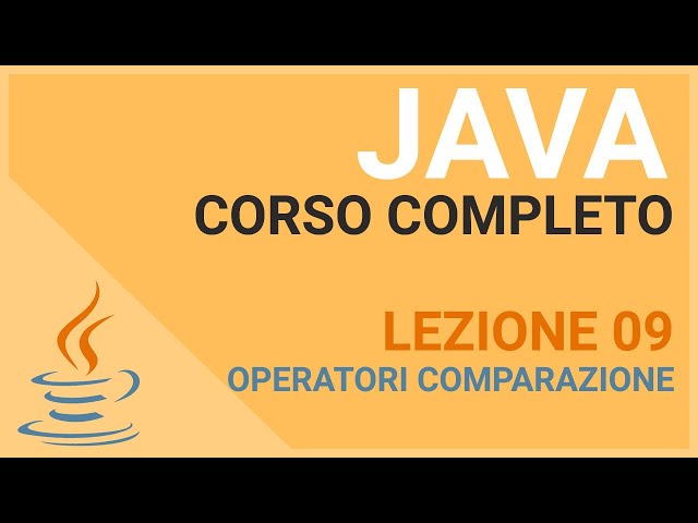 Comparison Operators - JAVA TUTORIAL ITALIAN 09