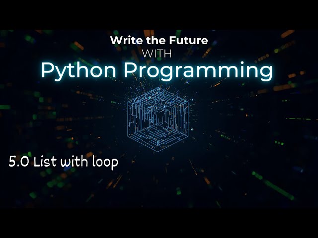 5.0 List with loop | Python programming language