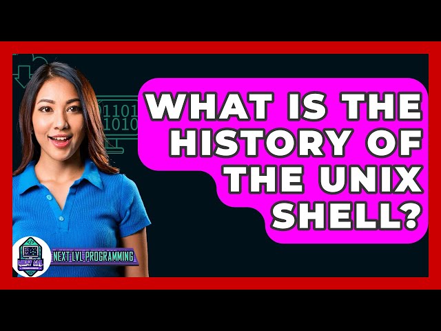 What Is The History Of The UNIX Shell? - Next LVL Programming