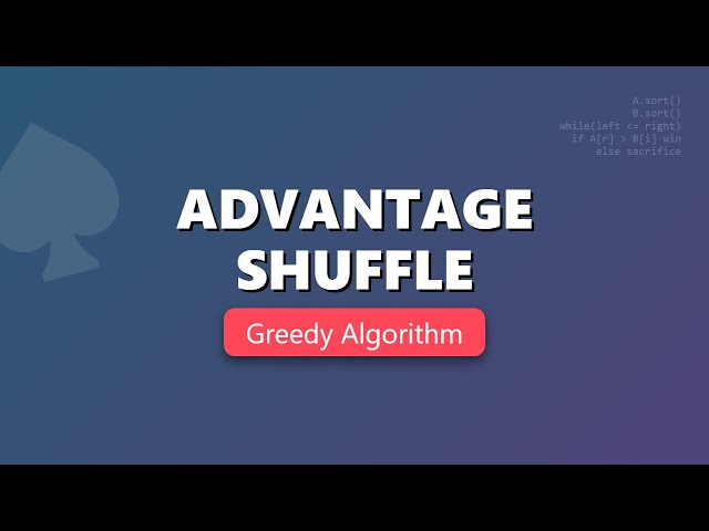 Advantage Shuffle - LeetCode Greedy Strategy Explained