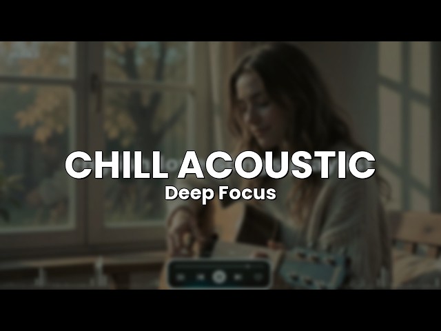 ✅ Best Chill Acoustic vibes - Love Song English Playlist 2026 - Heartbreak Music mak you relax