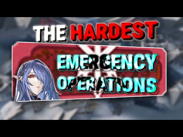 [Arknights] : THE 5 HARDEST EMERGENCY OPERATIONS IN INTEGRATED STRATEGIES!
