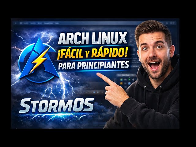 🌩️ StormOS: Arch Linux fácil para principiantes