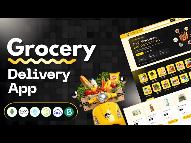 Build Grocery Delivery App Order Tracking & Online Payment | Full Stack Project Tutorial 2026