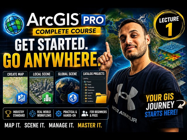 ArcGIS Pro for Beginners | Create Maps, Local Scenes, Global Scenes & Catalog Projects | Lecture 1