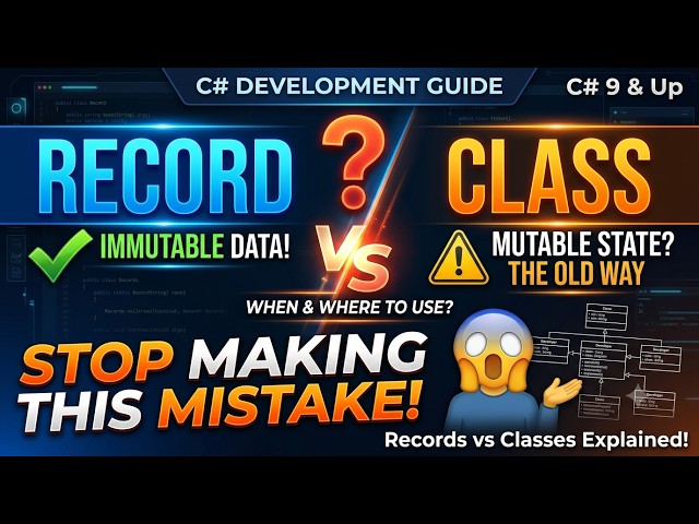 C# Record vs Class: When & Where to Use Each? (Stop Making This Mistake!)