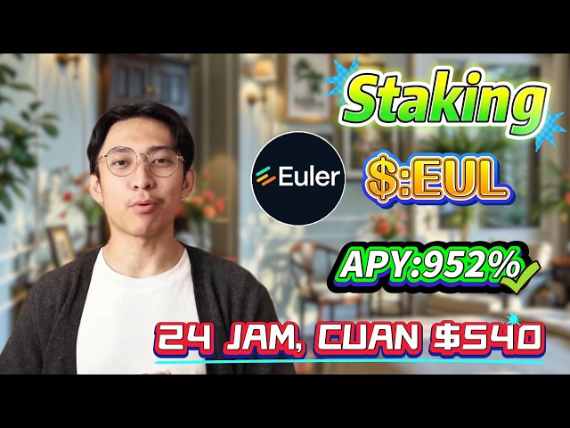 💎 Tutorial StakingEUL untuk Pemula | Strategi Yield 930%+