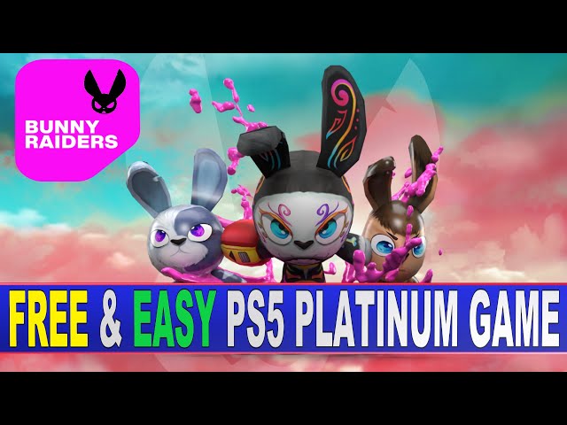 Free & Easy PS5 Platinum Game | Bunny Raiders Trophy Guide - Free PS4/PS5 Game