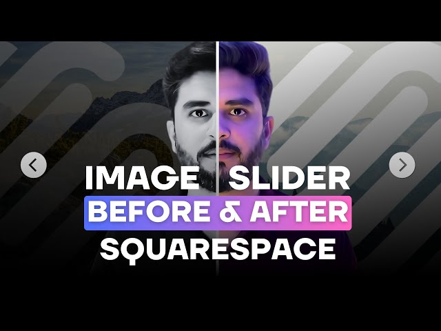 How to add Before & After Image Slider in Squarespace 7.1 - 2025