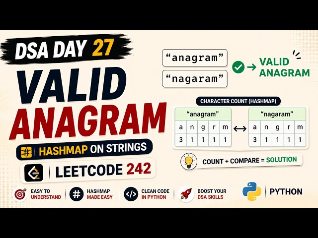 DSA Day 27 | Valid Anagram | HashMap on Strings | LeetCode 242 | Python DSA