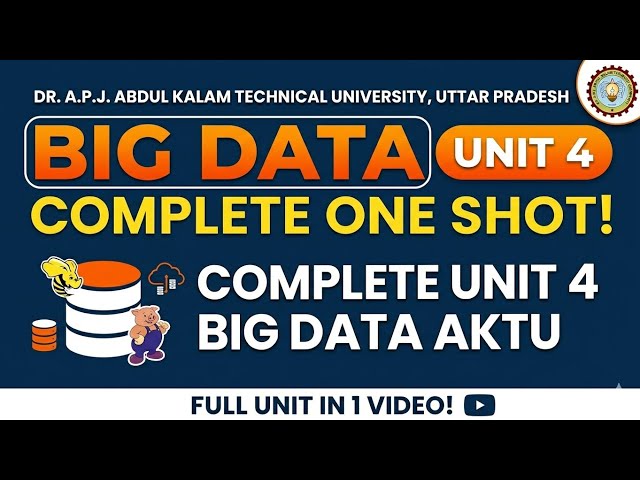 Big Data Unit 4 One Shot | AKTU Big Data Analytics Unit 4 Complete | KCS071 full unit cover  video 