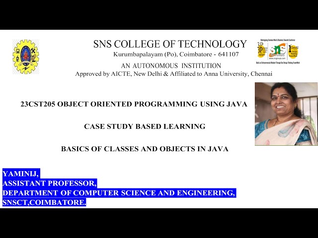 Case Study Based Learning | Basics of classes and object | OOPS Using JAVA | SNS Institutions