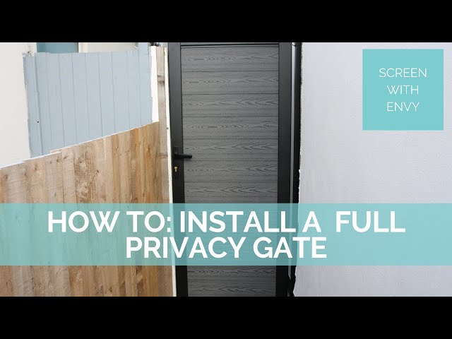 How to: Install full privacy pedestrian gate
