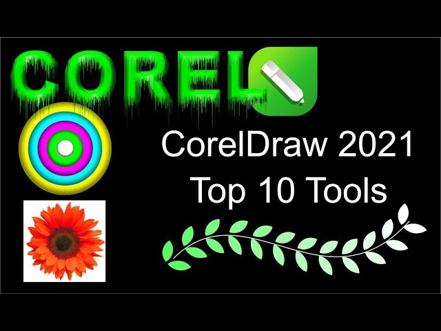 CorelDraw 2021 - Top 10 Tools