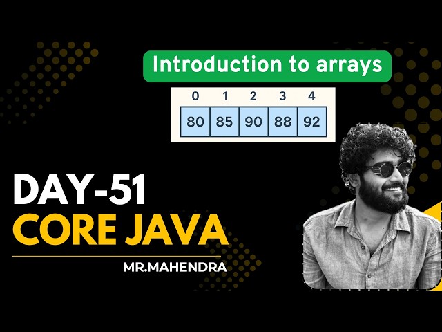 || core java || day - 51 || introduction to array ||