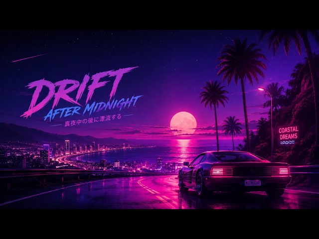 Synthwave / Chillwave "Drift After Midnight" NO LYRICS 