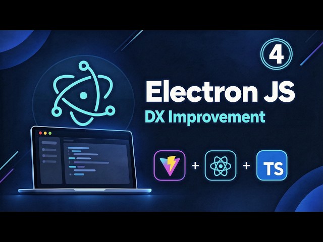 04 - Improve Developer Experience | Build Desktop Apps with Electron JS, Vite & React