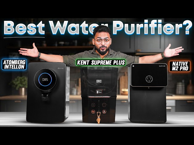 Best Smart Water Purifier 🤩 | Atomberg Intellon vs Native M2 Pro vs Kent Supreme Plus 🔥