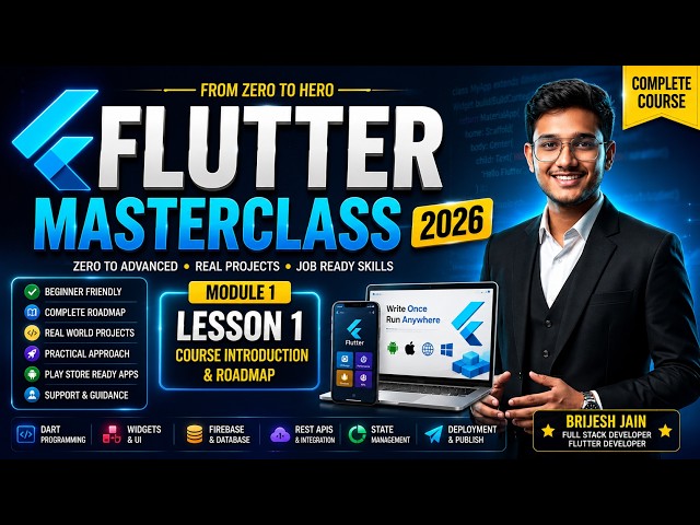 Flutter Masterclass 2026 #1 | Course Introduction & Roadmap | Learn Flutter from Scratch to Advanced