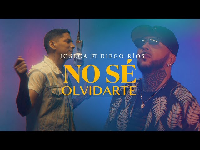 Joseca Feat Diego Rios - No Se Olvidarte