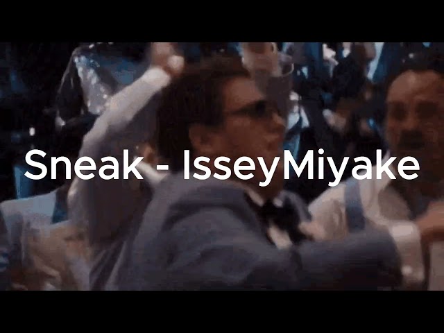 Sneak - IsseyMiyake [Prod. Jyl + stepmohm]
