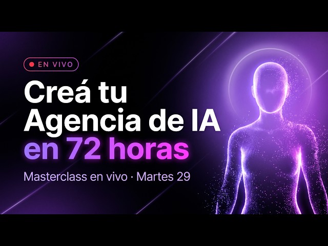 Crea tu Agencia de IA en 72 Horas