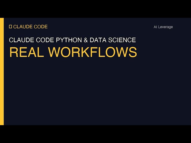 Claude Code for Python & Data Science: Real Workflows