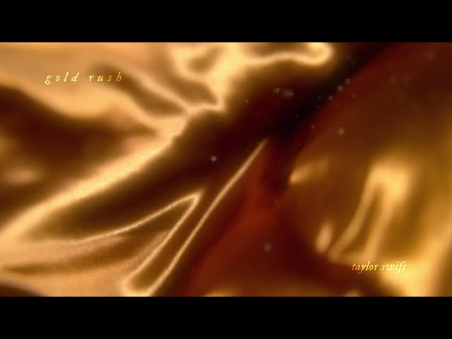 Taylor Swift - gold rush (Official Lyric Video)