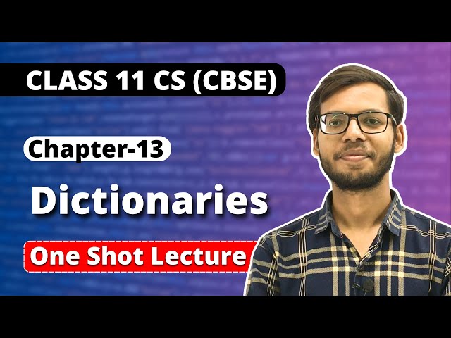Chapter 13 Dictionaries one shot | Class 11 Computer Science | Vishal Kumar | in Hindi