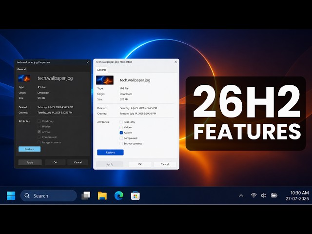 New Windows 11 26H2 Features – Modern File Properties Dialog & Disable Copilot Key
