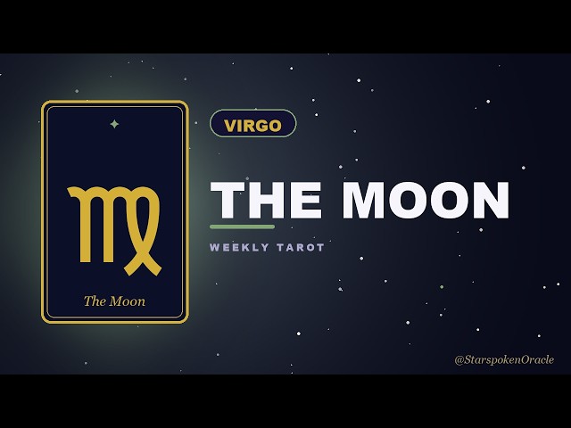Virgo Weekly Tarot: The Moon - uncertainty is not automatically an emergency | August 26-1