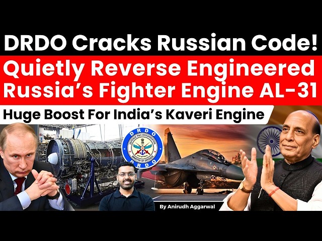 DRDO Cracks Russian Code! Reverse Engineers Russia’s Fighter Jet Engine AL-31. Kaveri Engine Boost