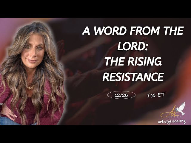 A Word From The Lord: The Rising Resistance