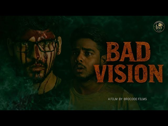 Bad Vision || Short Film || Brocode films #horror #suspense #thriller #mystery 
