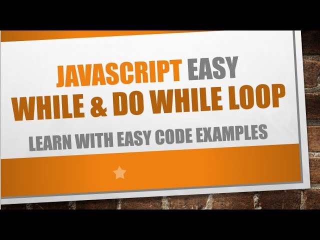 Javascript While and Do/While loops!
