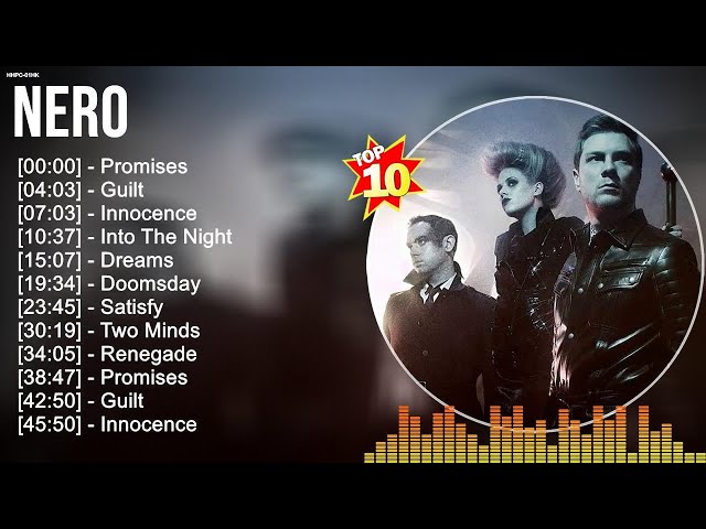N e r o Greatest Hits ~ EDM Music ~ Top 10 Hits of All Time