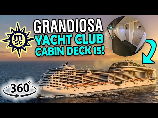 MSC Grandiosa 360° Yacht Club Cabin Deck 15 Tour