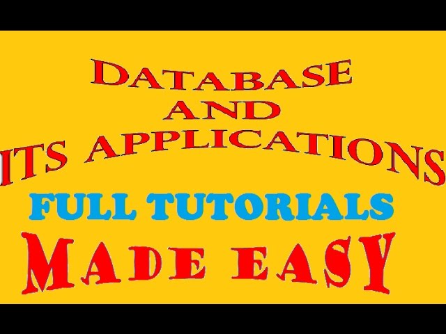 Database and Its Applications Full Course | Introduction to Database Management System