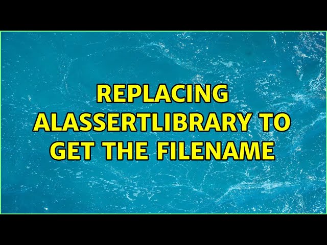 Replacing ALAssertLibrary to get the filename