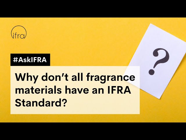 Why don’t all fragrance materials have an IFRA Standard? #AskIFRA