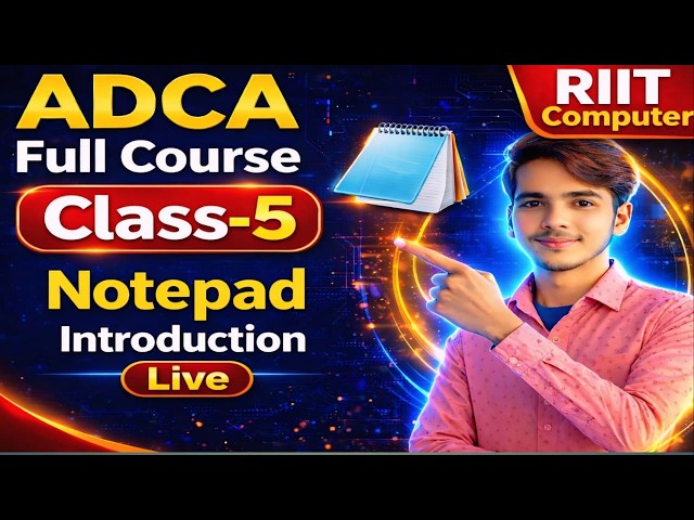 Class - 5 | How to Use Notepad in Computer | Notepad हिंदी में आसानी से सीखे ? ADCA Full Course Live