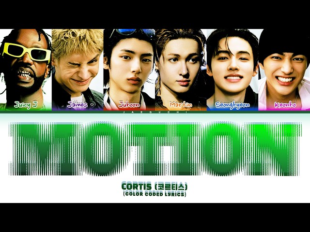 CORTIS (코르티스) (feat. Juicy J) 'MOTION' (Color Coded Lyrics)