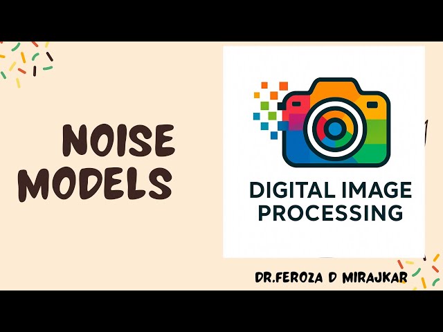 Noise Models in Image processing
